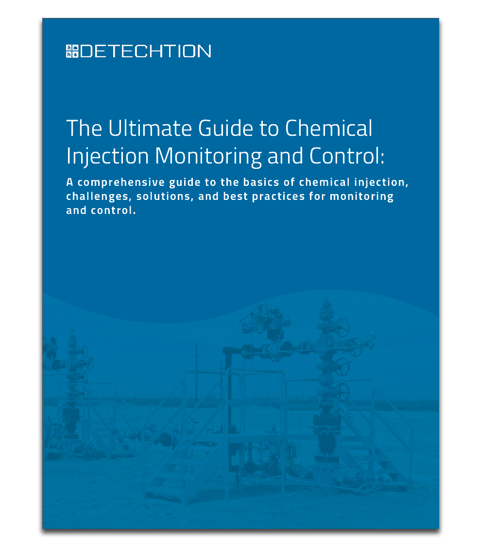 Detechtion Ultimate Guide to Chemical Injection Monitoring and Control